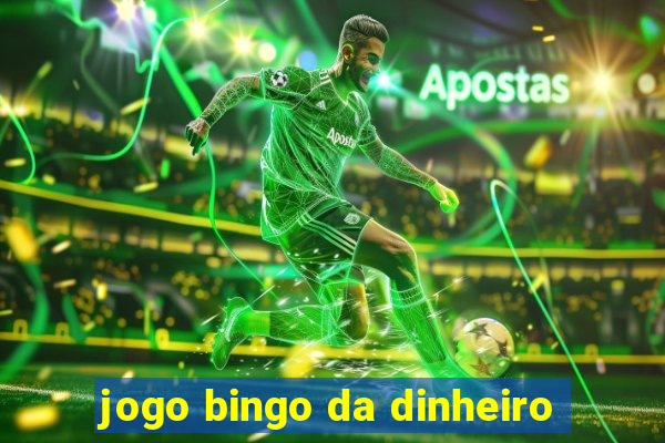 jogo bingo da dinheiro