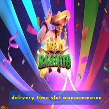 delivery time slot woocommerce