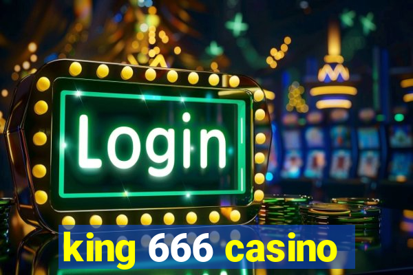 king 666 casino