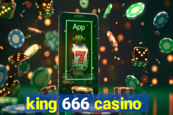 king 666 casino