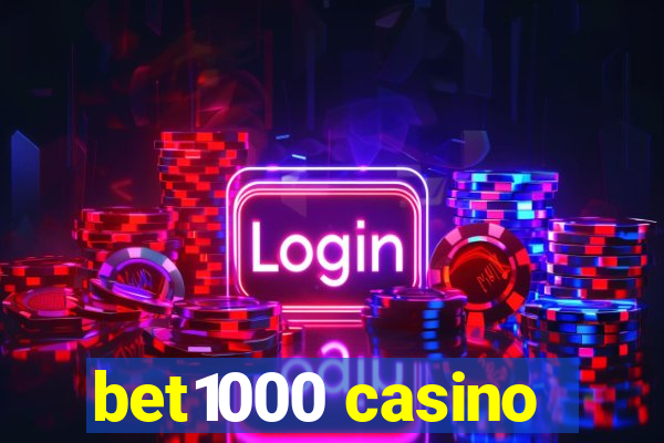 bet1000 casino