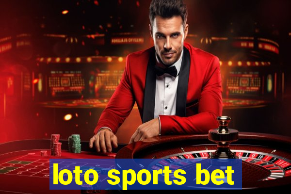 loto sports bet