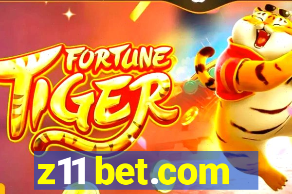 z11 bet.com