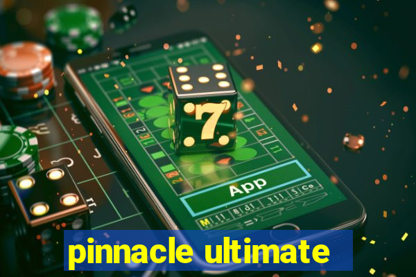 pinnacle ultimate