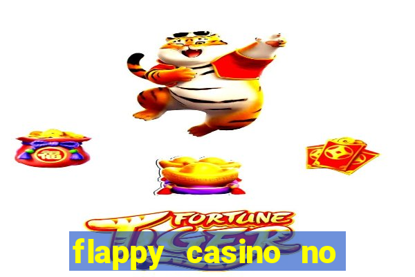 flappy casino no deposit bonus