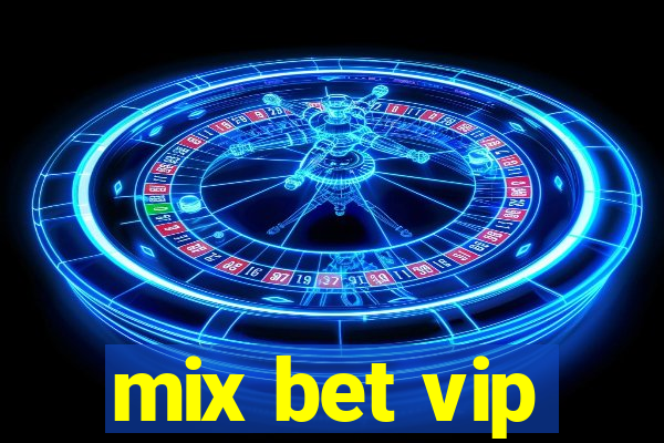 mix bet vip