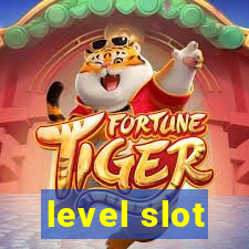 level slot