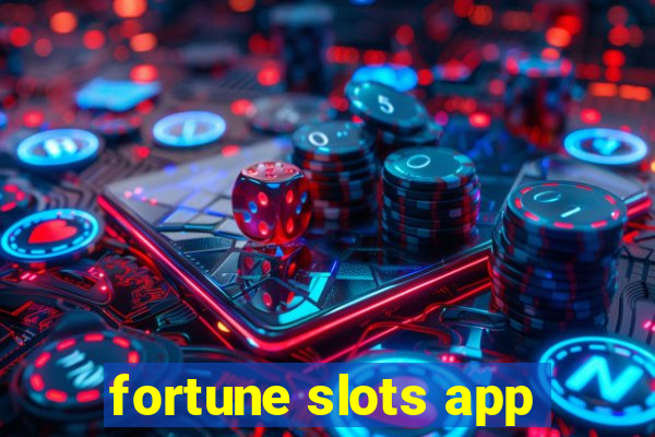 fortune slots app