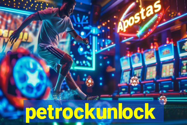 petrockunlock