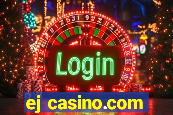 ej casino.com