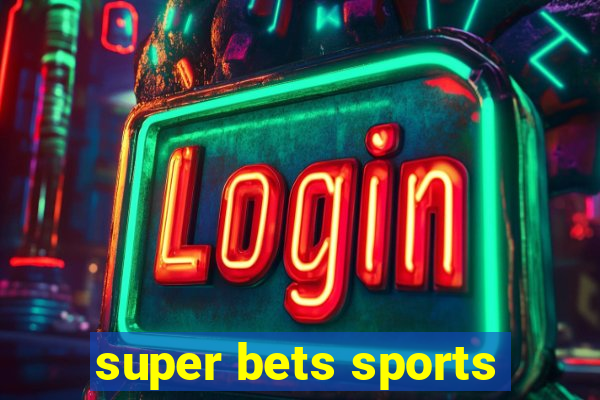 super bets sports