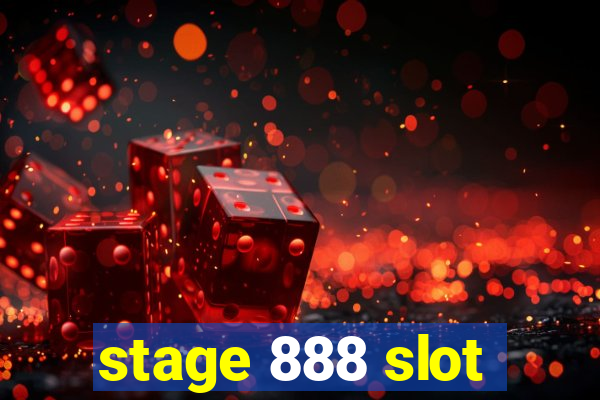 stage 888 slot