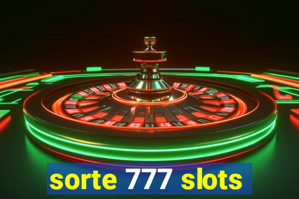 sorte 777 slots