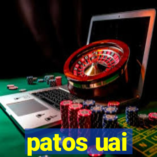 patos uai