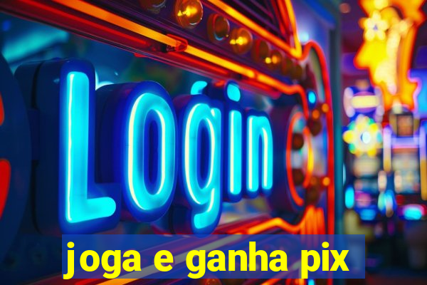 joga e ganha pix