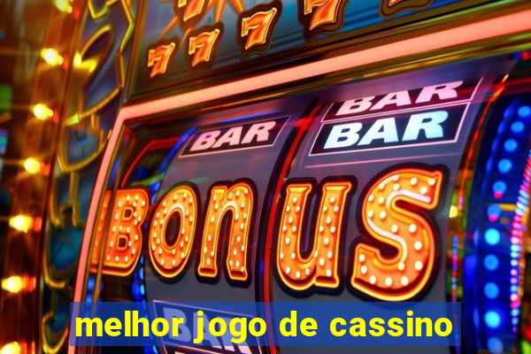 melhor jogo de cassino