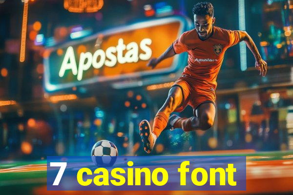 7 casino font