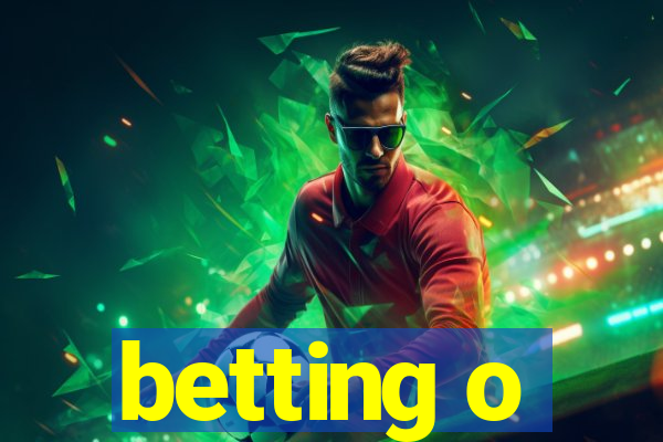 betting o