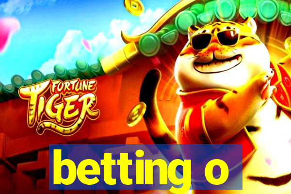 betting o