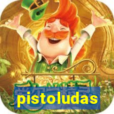 pistoludas