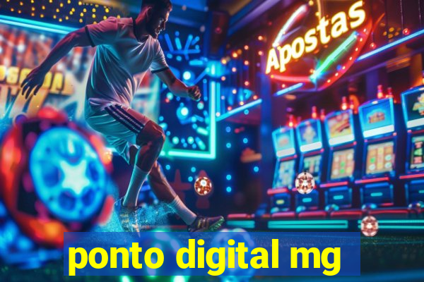 ponto digital mg