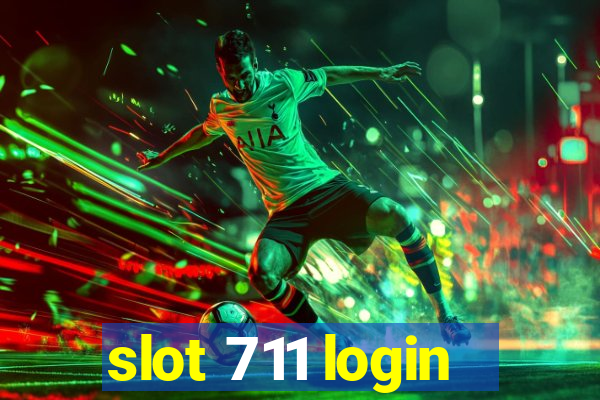 slot 711 login