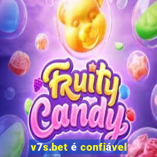 v7s.bet é confiável