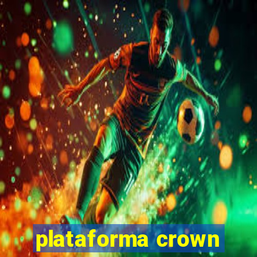 plataforma crown