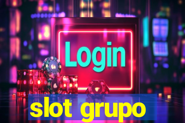 slot grupo