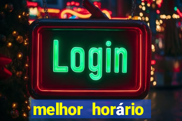 melhor horário para jogar fortune ox a tarde