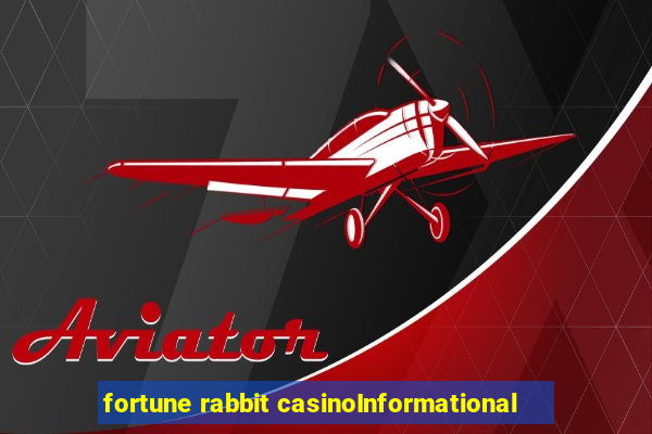 fortune rabbit casinoInformational