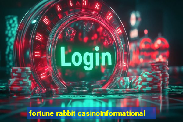 fortune rabbit casinoInformational