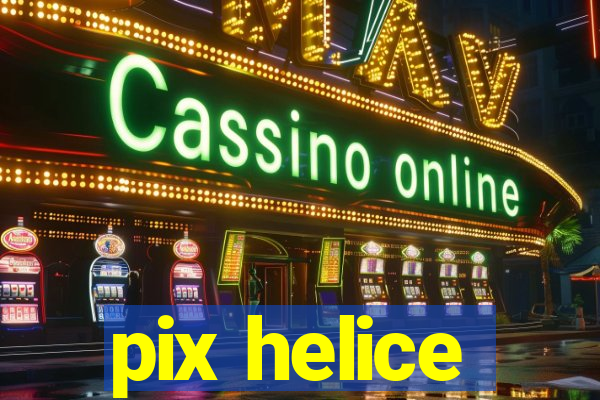 pix helice