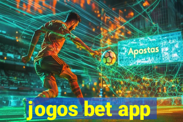 jogos bet app