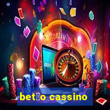 bet茫o cassino