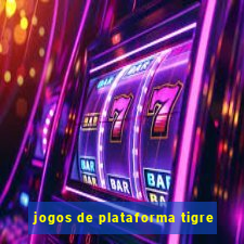 jogos de plataforma tigre