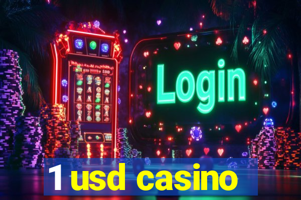 1 usd casino