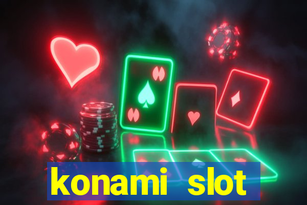 konami slot machines list