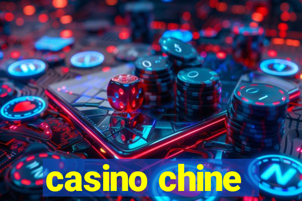 casino chine