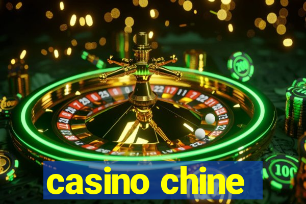 casino chine