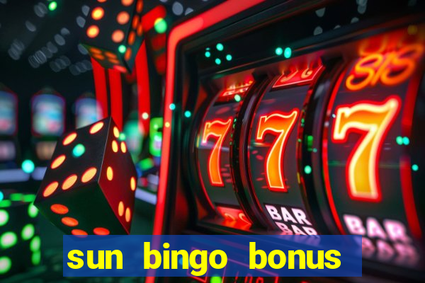 sun bingo bonus codes for existing customers 2020