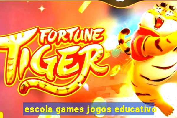 escola games jogos educativo