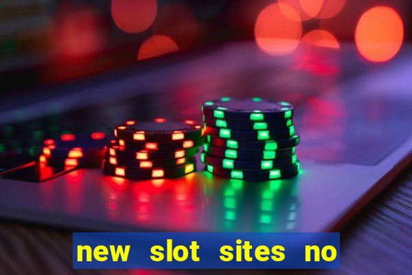 new slot sites no deposit required