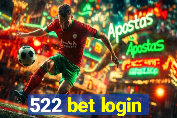 522 bet login