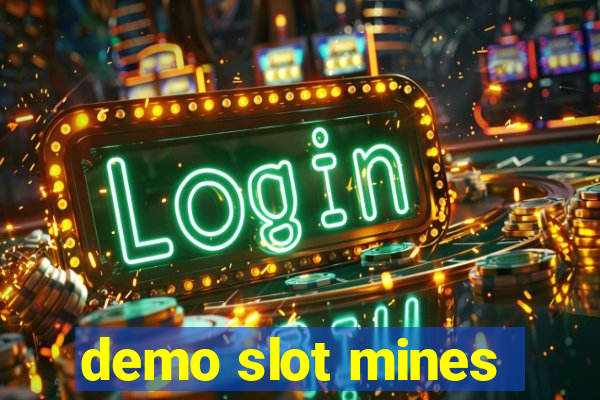 demo slot mines