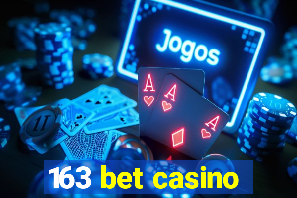 163 bet casino