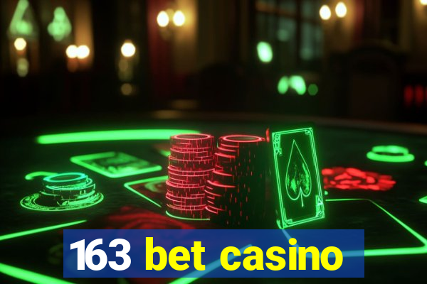 163 bet casino