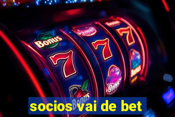 socios vai de bet