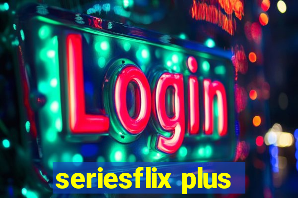 seriesflix plus