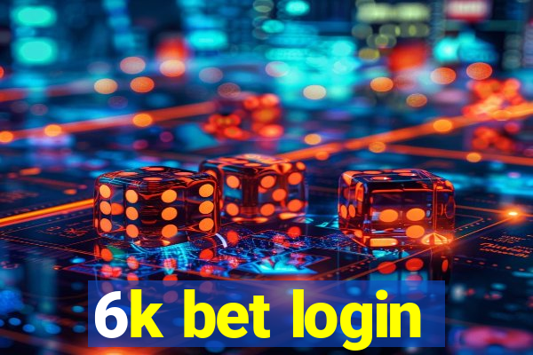 6k bet login